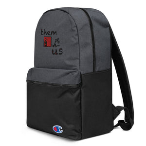 THEM VS. US Embroidered Champion Backpack